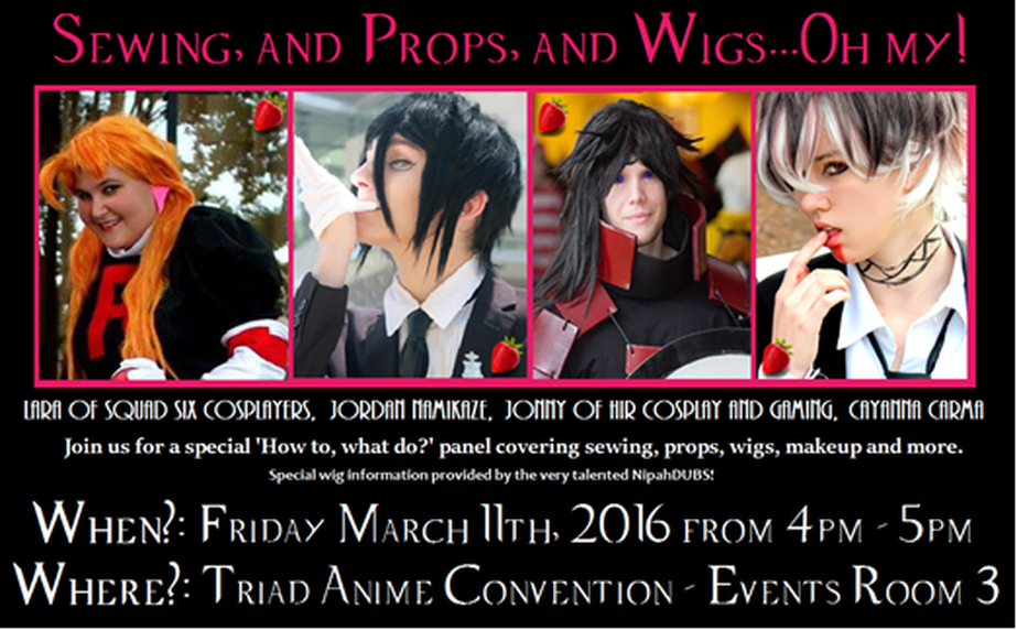 Sewing, and Props, and Wigs... Oh My! Panel at Triad Anime Con 2016