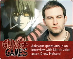 Guns & Games Drew Nelson MangaBullet Interview Matt Death Note 