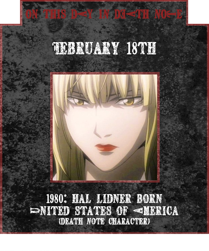 February 18th 1980: Halle Bullook, aka Hal Lidner, born on this day in Death Note
