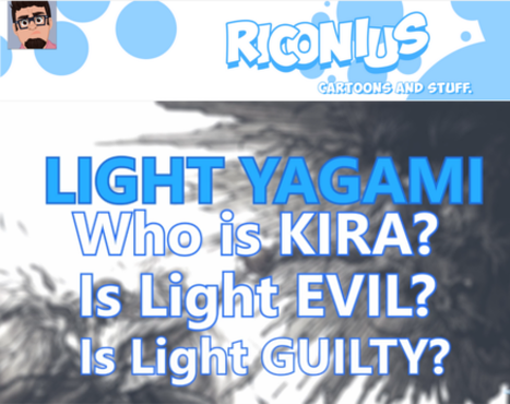 Riconius Channel on YouTube talking about Light Yagami for Death Note News' Month  of Kira